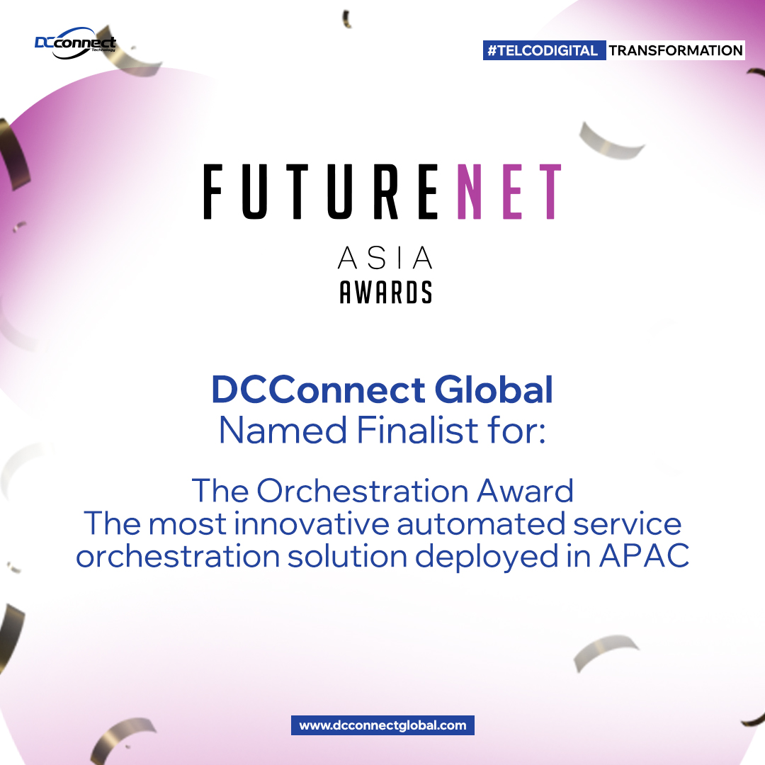 DCConnectGlobal's tweet image. We are delighted to announce that DCConnect has been selected as a finalist in the prestigious FutureNet Asia 2023 Awards under the category:

The Orchestration Award
Most Innovative Automated Service Orchestration Solution Deployed in APAC

 #DCConnect #FutureNet #Awards