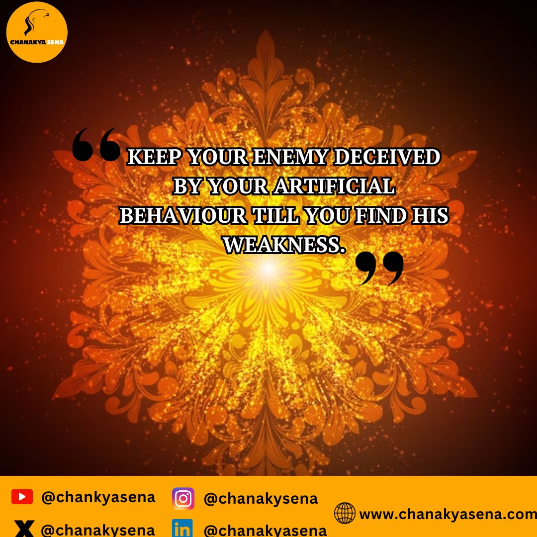 Keep your enemy deceived by your artificial behavior till you find his weakness.
#ENGvNZ
#icccricketworldcup2023
#AdaniKaNaukarModi
#WorldTeachersDay2023 
#जनजातियों_के_मन_में_मोदी
#NTRNeel 
#JPNaddaInBihar 
#Crowd
#TTFVasan 
#SanjaySinghArrested 
#พารากอน 
#ShikharDhawan