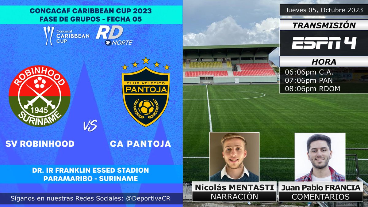 DeportivaCR's tweet photo. 🏆 @Concacaf #CaribbeanCup 2023 | Fase de Grupos - Fecha 05
🇸🇷 @svrobinhoodsu v @atleticopantoja 🇩🇴
🎙️ @mentanico_ @juampifrancia 
📺 @ESPN_CR 4 (C.A.)
💻📱 @StarPlusLA (C.A.)
⏰06:06pm C.A. 07:06pm PAN 08:06pm RDOM
🇨🇷 #RDNorte #ESPNenStarPlus #CCCxESPN #FUTBOLxESPN #SVRvPTJ https://t.co/RWZ9lzGgIt