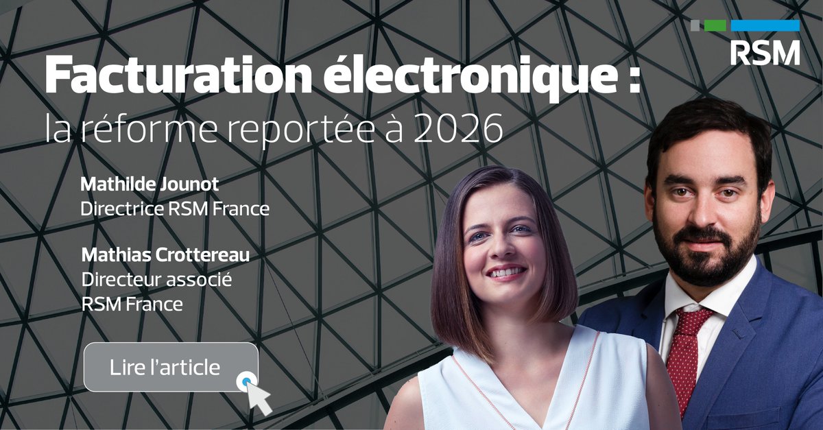 RSM France (@rsmfrance) on Twitter photo 📢 La mise en place opérationnelle de la réforme sur la #FacturationÉlectronique n'aura lieu finalement qu'à partir de 2026.
Nos experts Mathilde Jounot et Mathias Crottereau sur <a href="/Option_Finance/">Option Finance</a>.
Consulter l'article en ligne 👉 optionfinance.fr/entreprise-fin… 📢 La mise en place opérationnelle de la réforme sur la #FacturationÉlectronique n'aura lieu finalement qu'à partir de 2026.
Nos experts Mathilde Jounot et Mathias Crottereau sur <a href="/Option_Finance/">Option Finance</a>.
Consulter l'article en ligne 👉 optionfinance.fr/entreprise-fin…