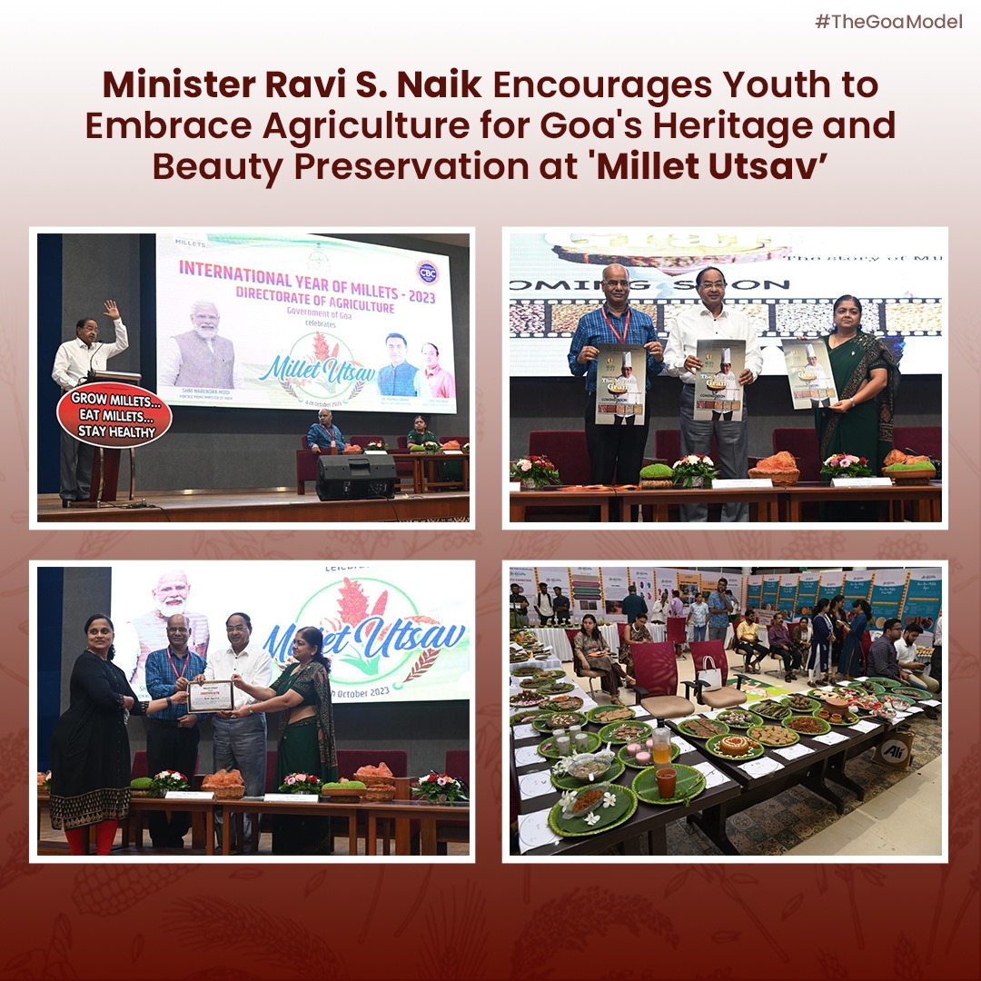 Minister for Agriculture Shri. @Ravi_S_Naik inspires Goa's youth to embrace agriculture and safeguard our rich identity and natural beauty. This call to action was made at 'Millet Utsav,' a part of #InternationalYearOfMillets2023.
#TheGoaModel