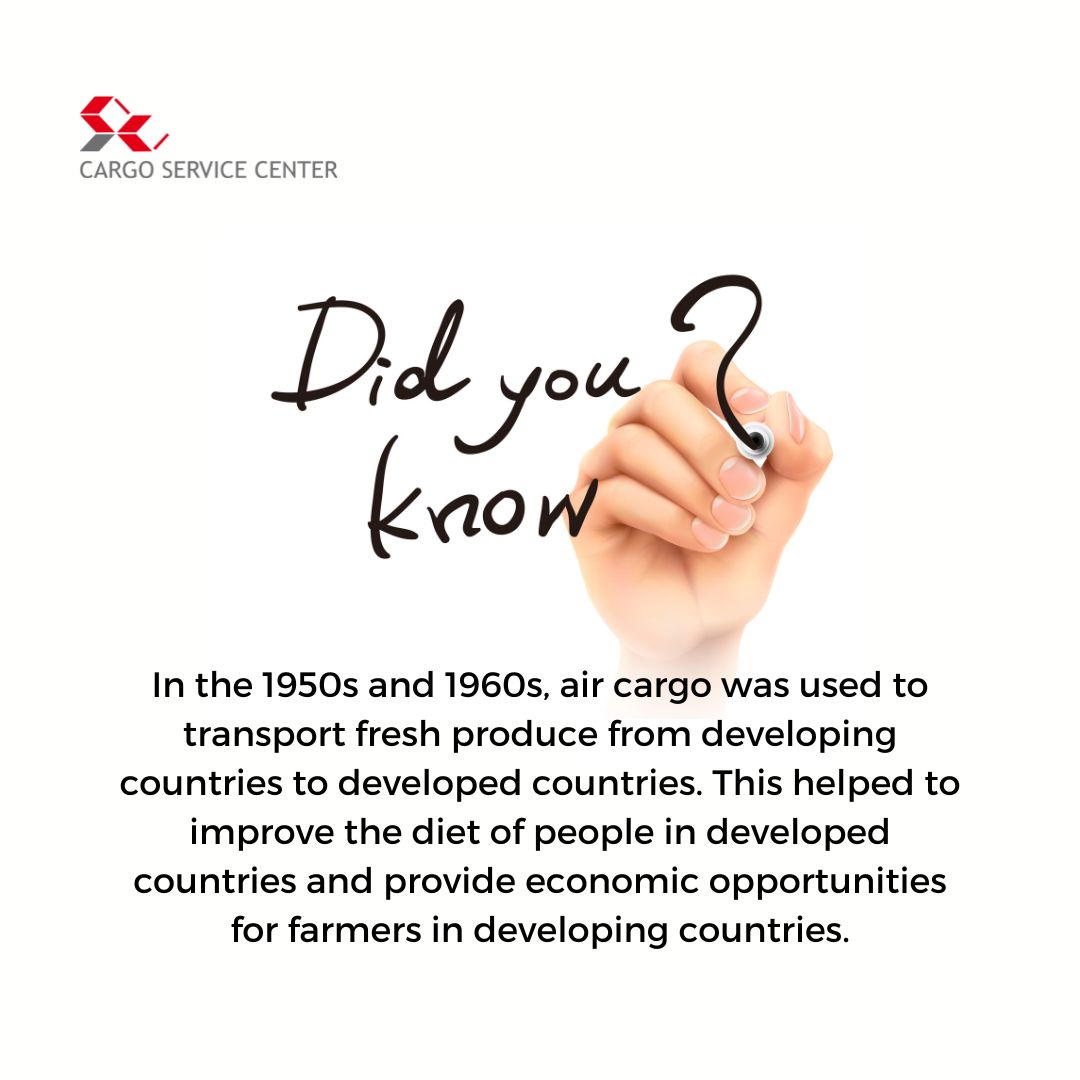 #DidYouKnow - In the 1950s and 1960s, air cargo was used to transport fresh produce from developing countries to developed countries. This helped to improve the diet of people in developed countries and provide economic opportunities for farmers in developing countries.