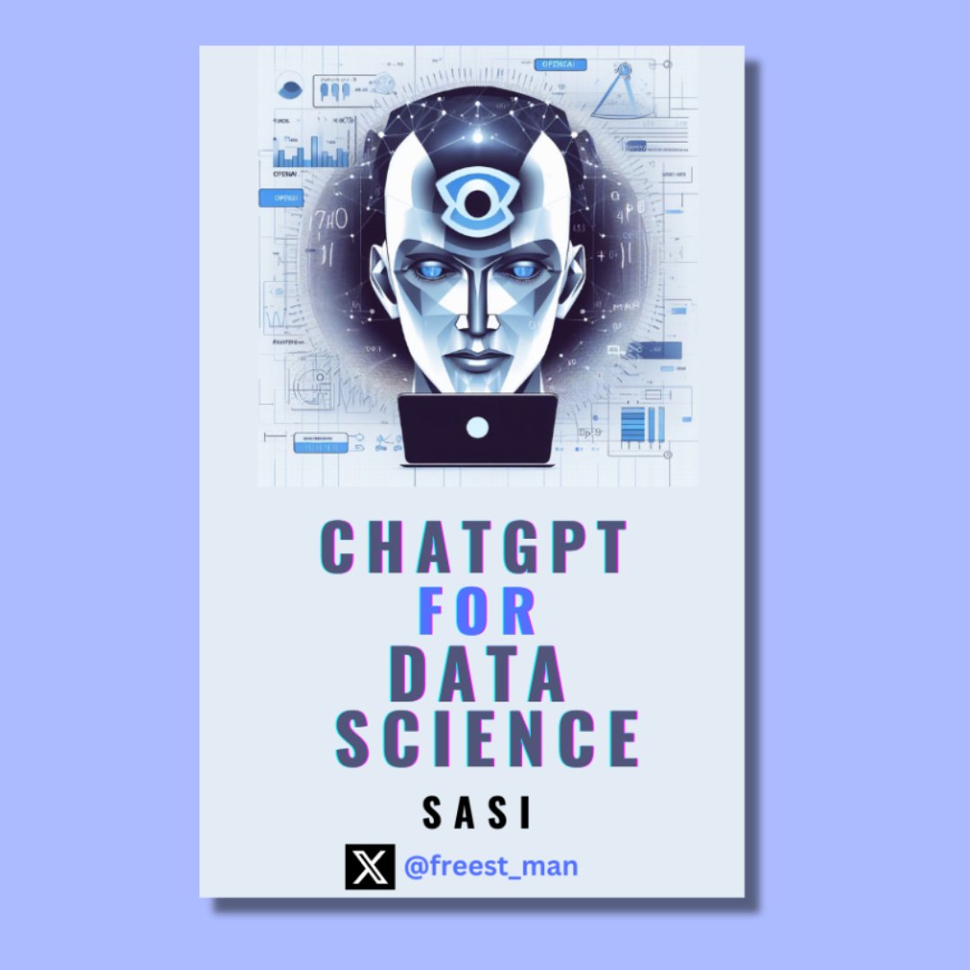 If you aren't using ChatGPT for Data Analysis you are already falling behind

Be it SQL Query Optimization or Chart Suggestions there are so many use cases that aren't used effectively

That's why I have compiled "ChatGPT for Data Science" to help you explore the integration of