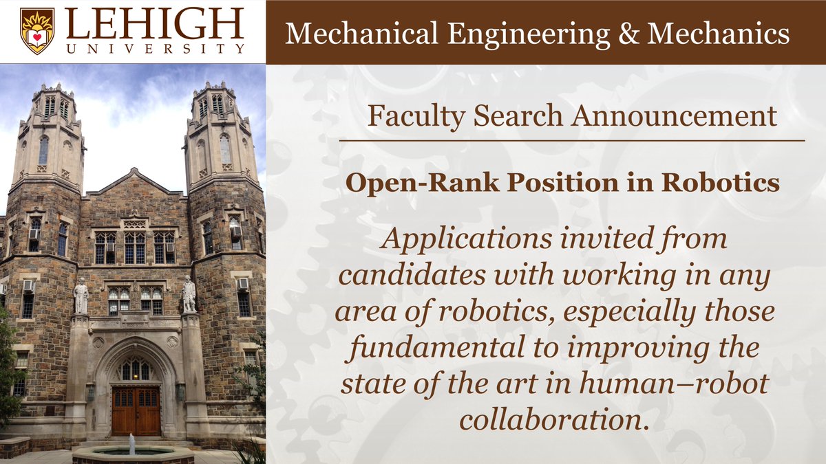 LehighMEM's tweet image. We are hiring! @lehighengineers has an open-rank interdisciplinary search for a new colleague working in any area of #robotics, especially those fundamental to improving human-robot collaboration. #academicjobs #academictwitter #academicX #PhDchat