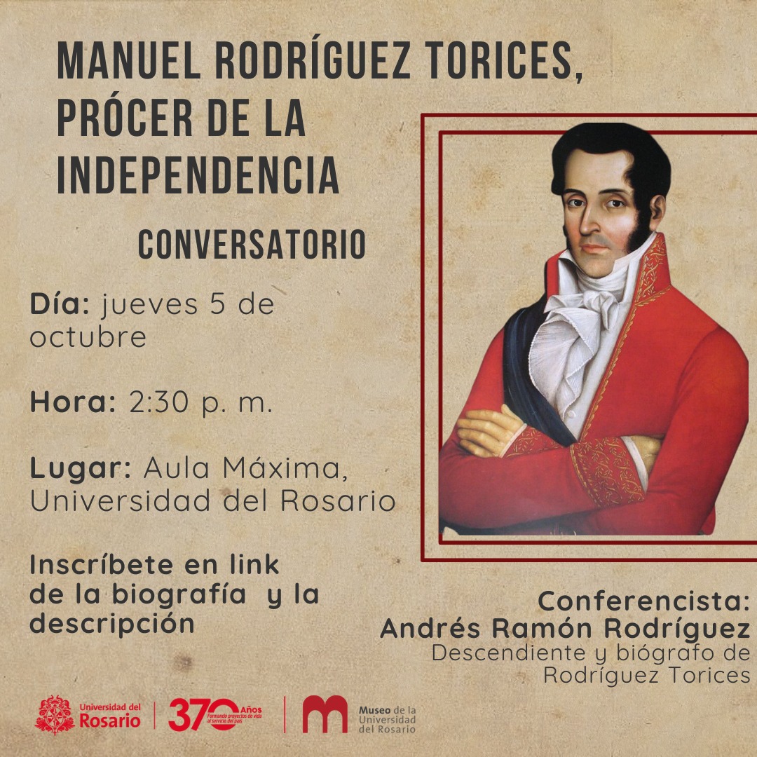 URosario's tweet photo. #MURO Vida y obra del prócer de la independencia Manuel Rodríguez Torices, de la mano de su descendiente y biógrafo 📝 Andrés Ramón Rodríguez. 
📆 5 de octubre 🕜 2:30 p. m.
📍 Aula Máxima, Claustro 
La entrada es libre y con previa inscripción 👉https://t.co/Mq5ynfAXMP https://t.co/mzo13dKq46