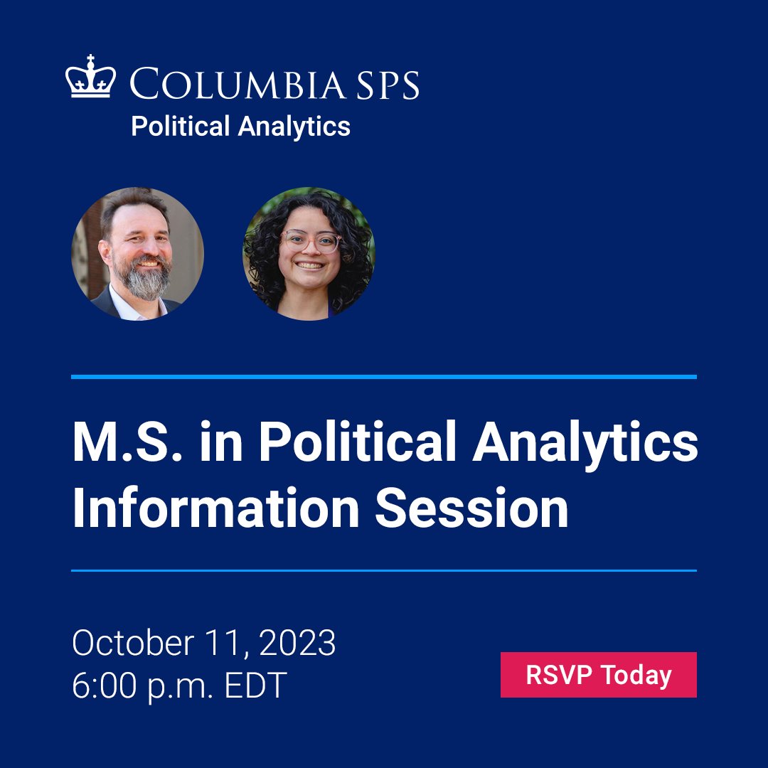 Columbia University Political Analytics (@columbiapoan) on Twitter photo Please join us on October 11 to learn more about the Columbia University M.S. in Political Analytics Program. Meet the program director, <a href="/GregoryWawro/">Gregory Wawro</a>, and members of the Admissions team. Don't miss out on this opportunity to connect with us. RSVP now: sps.columbia.edu/events/ms-poli… Please join us on October 11 to learn more about the Columbia University M.S. in Political Analytics Program. Meet the program director, <a href="/GregoryWawro/">Gregory Wawro</a>, and members of the Admissions team. Don't miss out on this opportunity to connect with us. RSVP now: sps.columbia.edu/events/ms-poli…