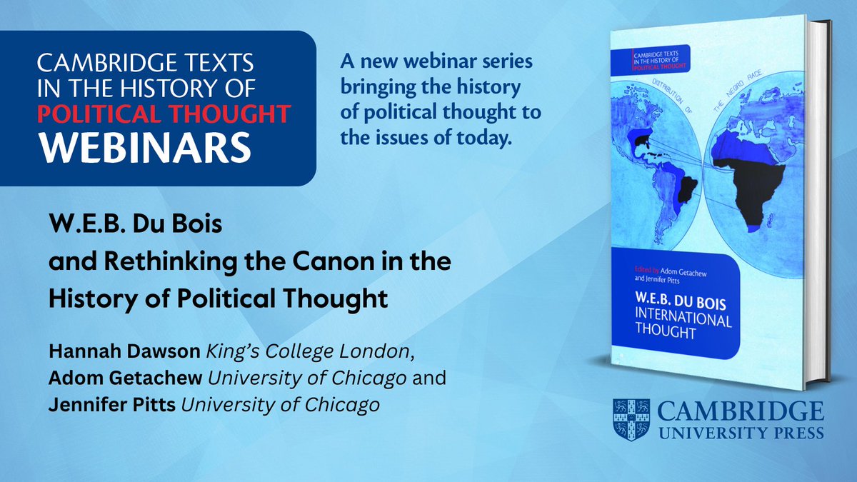 Join <a href="/DrHannahDawson/">Hannah Dawson</a>,  Adom Getachew and Jennifer Pitts for a brilliant webinar on W.E.B. DU BOIS and RETHINKING THE CANON IN THE HISTORY OF POLITICAL THOUGHT.

19 October 2023, 6.30pm BST / 7.30pm CEST / 10.30am PDT

Register for free at: cup.org/3RGZdFL