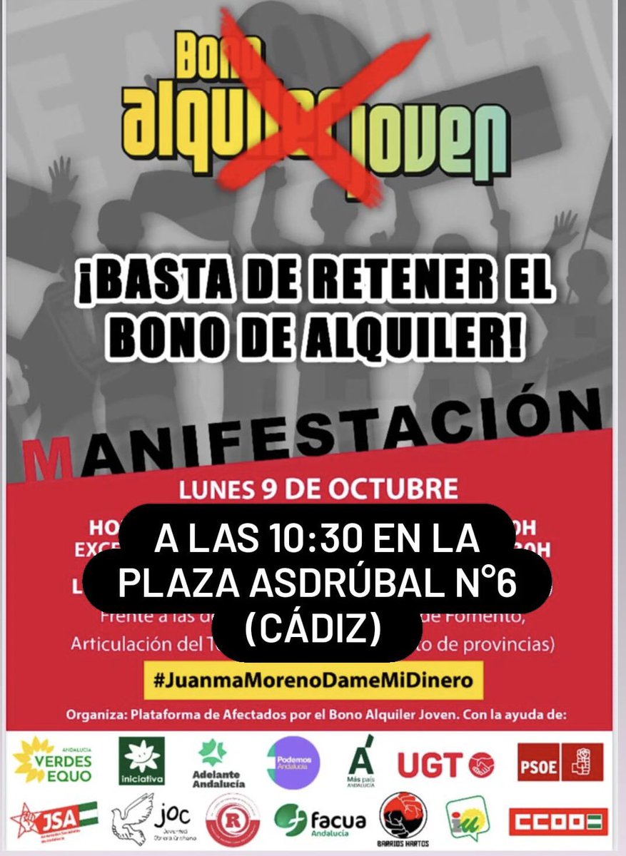 ‼️ Este lunes 9 de octubre nos vemos a las 10:30 en la Plaza Asdrúbal de Cádiz. No podemos permitir que Juanma Moreno siga tratandonos como jóvenes de segunda. El Bono Joven de Alquiler va tarde. #JuanmaMorenoDameMiDinero