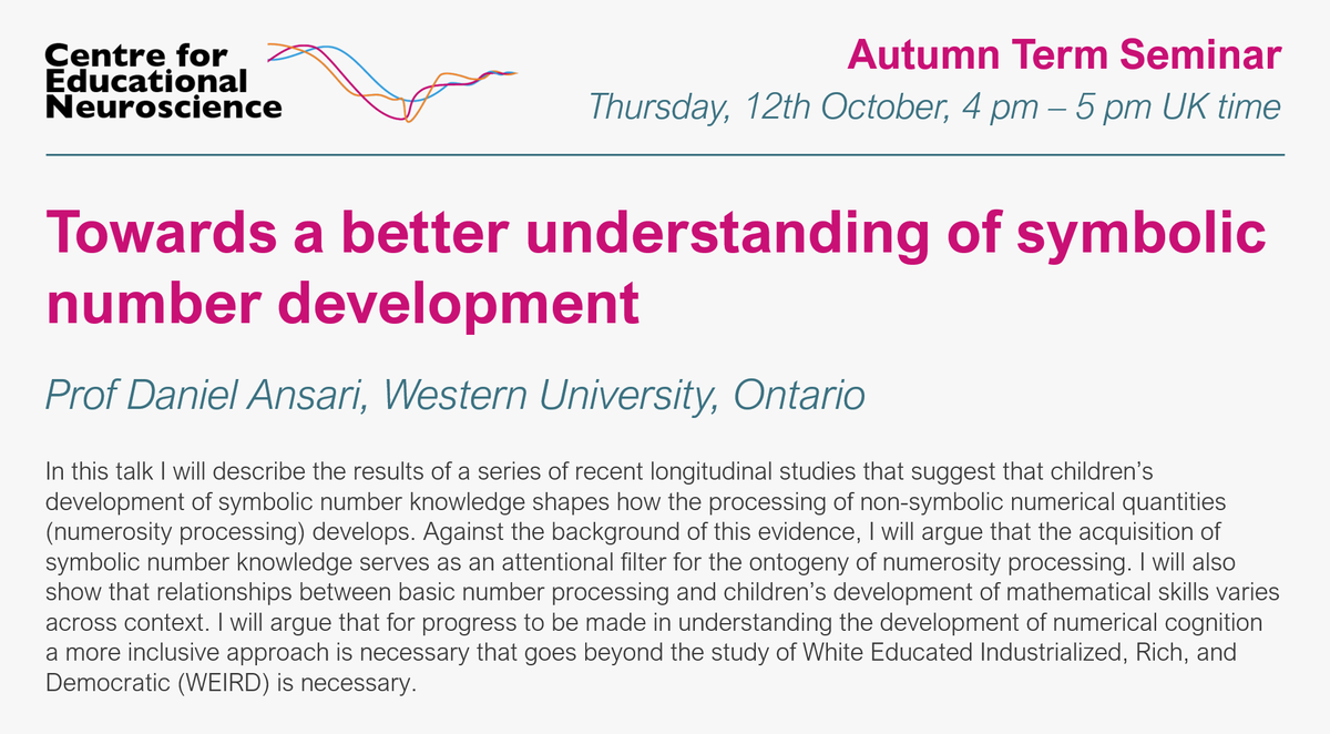 📢📢 The CEN seminar is returning next week for our first autumn talks! 

Join us on Thurs Oct 12, 4-5 pm BST, where we’ll be hearing from Prof Daniel Ansari @NumCog on children's symbolic number development. All welcome!

Seminar schedule &amp; registration: tinyurl.com/yck483du