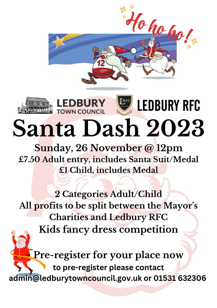 We're pleased to partner with Ledbury RFC to bring the 2023 Santa Dash to Ledbury. Pre-register now at admin@ledburytowncouncil.gov.uk or 01531 632 306.