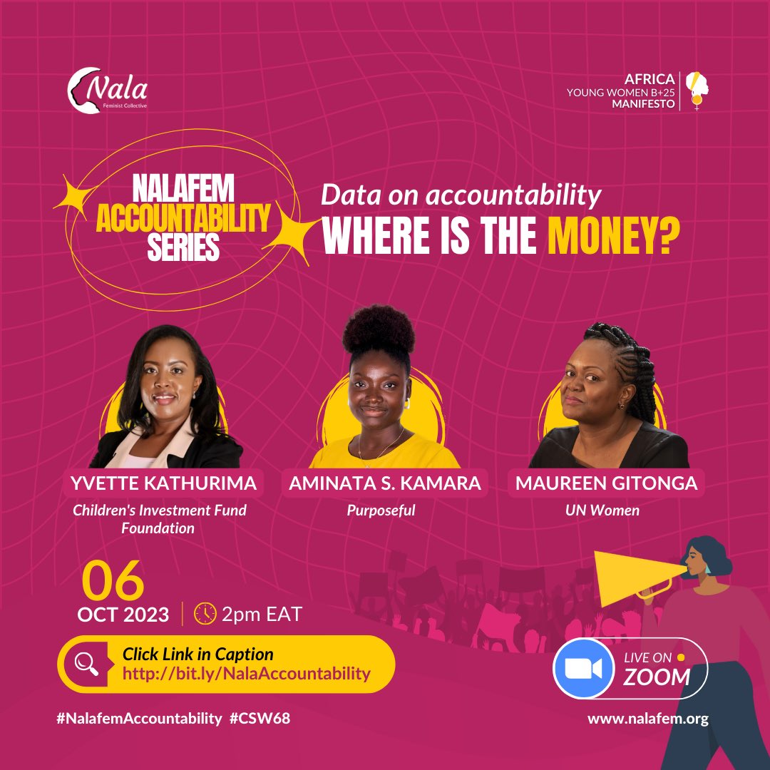 📣Tomorrow!! ‘DATA ON ACCOUNTABILITY: Where is the money?’ 📆Tomorrow, 6th October 2023 📍Zoom platform Register here: bit.ly/NalafemWebinar @Purposeful_org @CIFFchild @UN_Women #iamnala #NalafemAccountability #csw68