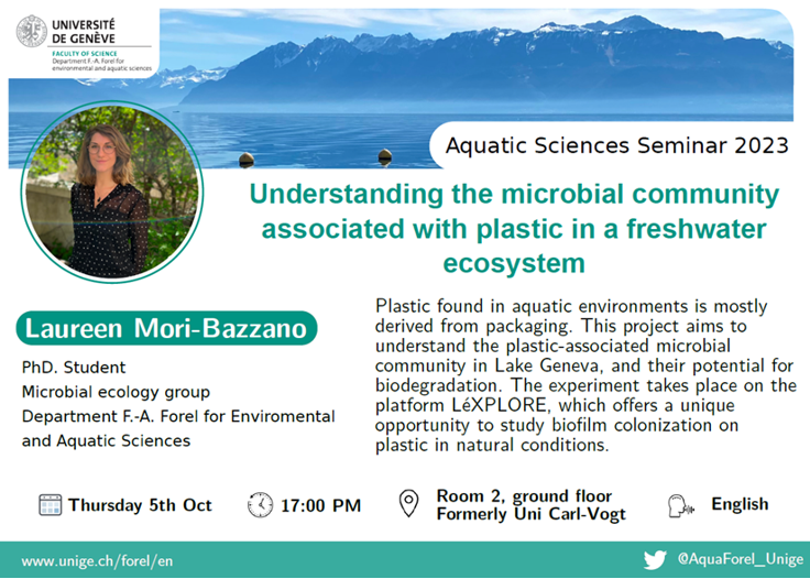 Join us today, on October 5th for another thrilling seminar at @sciences_UNIGE and @unige_ise. Ms. Laureen will delve into the microbial communities that associate with plastic in freshwater ecosystems. Don't miss this insightful discussion!