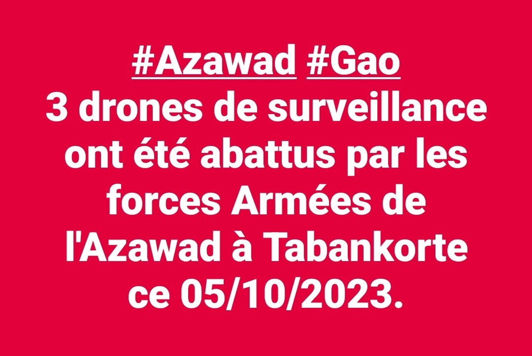 tanakranet's tweet photo. #Azawad #Gao
3 drones de surveillance ont été abattus par les forces Armées de l'#Azawad à Tabankorte ce 05/10/2023.
@Chaboune_Ag https://t.co/9wWDhrmlK3