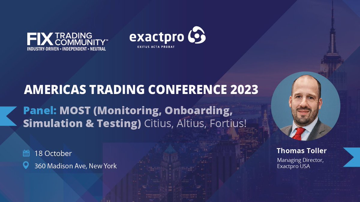 exactpro's tweet photo. Join @exactpro US Managing Director Thomas Toller moderating the #MOST 'Citius, Altius, Fortius' session @FIXTrading’s #AmericasTradingConference2023 on 18 October at 14:45 EDT. More at https://t.co/6DDyIADplj

#exactpro #FIX #FIXTrading #NewYork #conference #FIXNYC https://t.co/YgOJiCzIlw