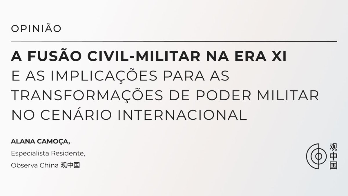📰 ARTIGO DE OPINIÃO

Confira o novo artigo de opinião intitulado "A Fusão Civil-Militar na Era de Xi: Implicações para as Transformações de Poder Militar no Cenário Internacional", por nossa Especialista Residente, Alana Camoça.

Artigo completo em observachina.org