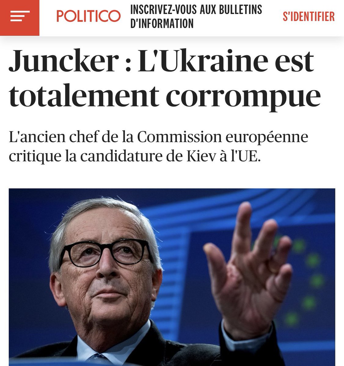 Fou ! Même Jean-Claude Juncker, maintenant qu’il n’est plus en responsabilité à la Commission européenne, crache le morceau : l’#Ukraine est « complètement corrompue » vient-il de déclarer !

Nous envoyons pourtant des milliards d’euros là-bas et certains dingues veulent même