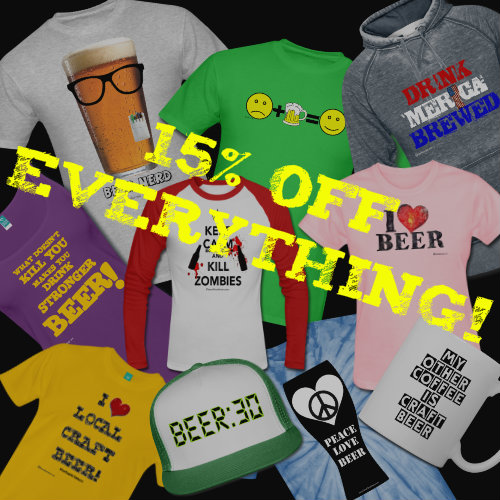 SAVE 15% OFF EVERYTHING! 
100's Of Styles For Everyone!
Get The Gear! PlanetBeerGear.com
Offer Ends 10-8-23