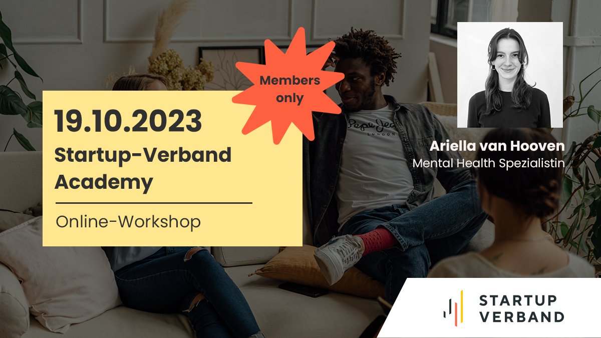 🗣️19. Oktober 2023, 18 Uhr: Ariella van Hooven als Mental Health Spezialistin zu allem, was ihr zur “psychischen Gesundheit von Startup Gründer*innen” wissen müsst.⚠️ Members only Workshop 👀Lohnt sich! Mehr Infos: bit.ly/46EhTKo
