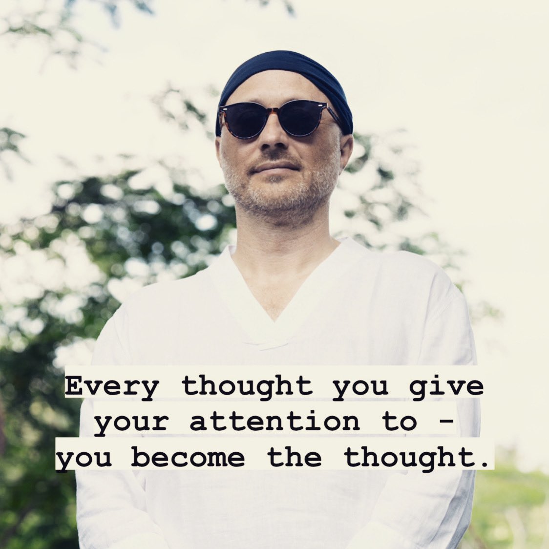 CirakTeachings's tweet photo. Every thought you give your attention to - you become the thought.

#mindful #meditation #beyounow https://t.co/YSDlaQ5IJr