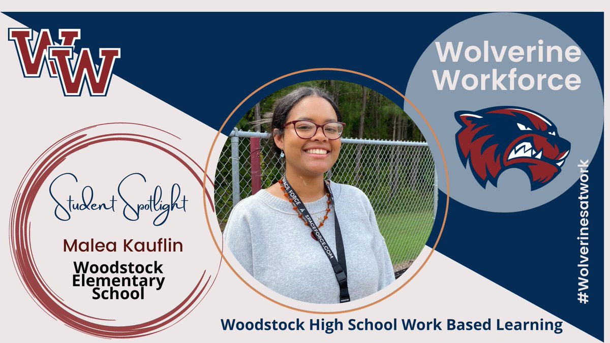 Our Student Spotlight this week in Malea Kauflin! Malea works at Woodstock Elementary School in the ASP Program learning teaching strategies that will assist her in the classroom in the future! Congratulations Malea! #CTAEDelivers #GAWBLWorks #WHSWBL #Wolverines@work #1Woodstock