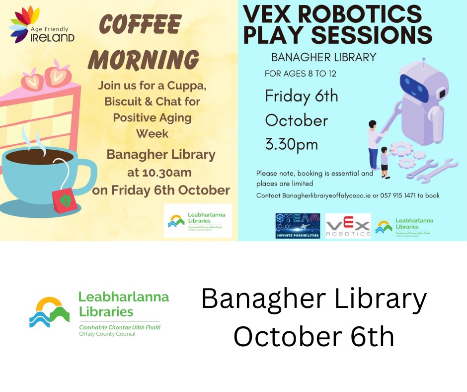 OffalyLibraries's tweet image. #BanagherLibrary will be busy tomorrow, October 6th, with a coffee morning for #PositiveAgeingWeek at 10.30 and Vex Robotics for kids aged 8-12 at 15.30!
Contact Birr or Banagher Libraries for more information or to book into the robotics session.
#STEAM #OffalyAgefriendly