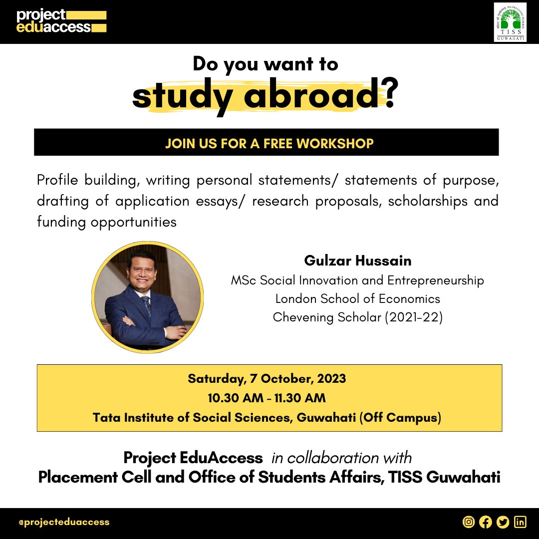 Project EduAccess is collaborating with the Office of the Student's Affair and Placement Cell of Tata Institute of Social Sciences (TISS) Guwahati to organise an in-person workshop on studying abroad.

If you are interested in attending, please message us for the link.