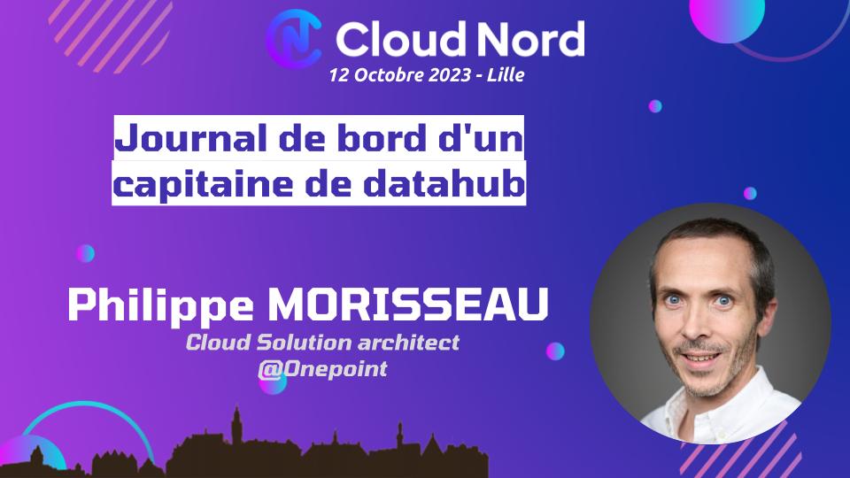 Ravis de vous annoncer que <a href="/morisseauphi/">Philippe Morisseau</a> sera présent à #Cloudnord 😍   

➡ Venez découvrir les aventures d'un datahub sur 5 ans avec ses succès, ses bonnes surprises, mais aussi ses galères.

Pour participer à l'évènement 👇👇

👉 Billetterie : swll.to/TBJIv
