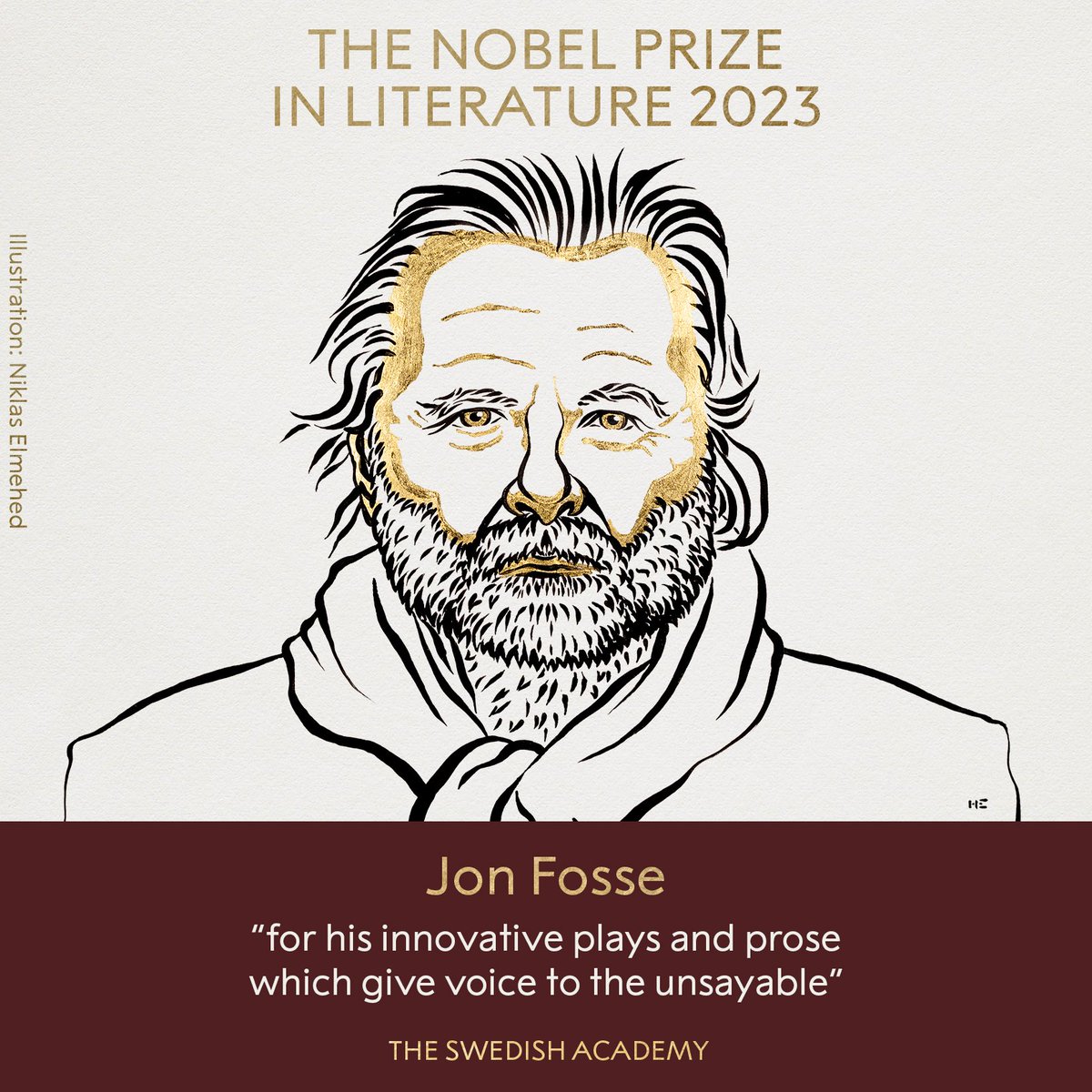 BORN4WIN's tweet photo. The 2023 #NobelPrize in #Literature is awarded to the Norwegian author Jon Fosse “for his innovative plays and prose which give voice to the unsayable.” https://t.co/ogVLpxrx6B