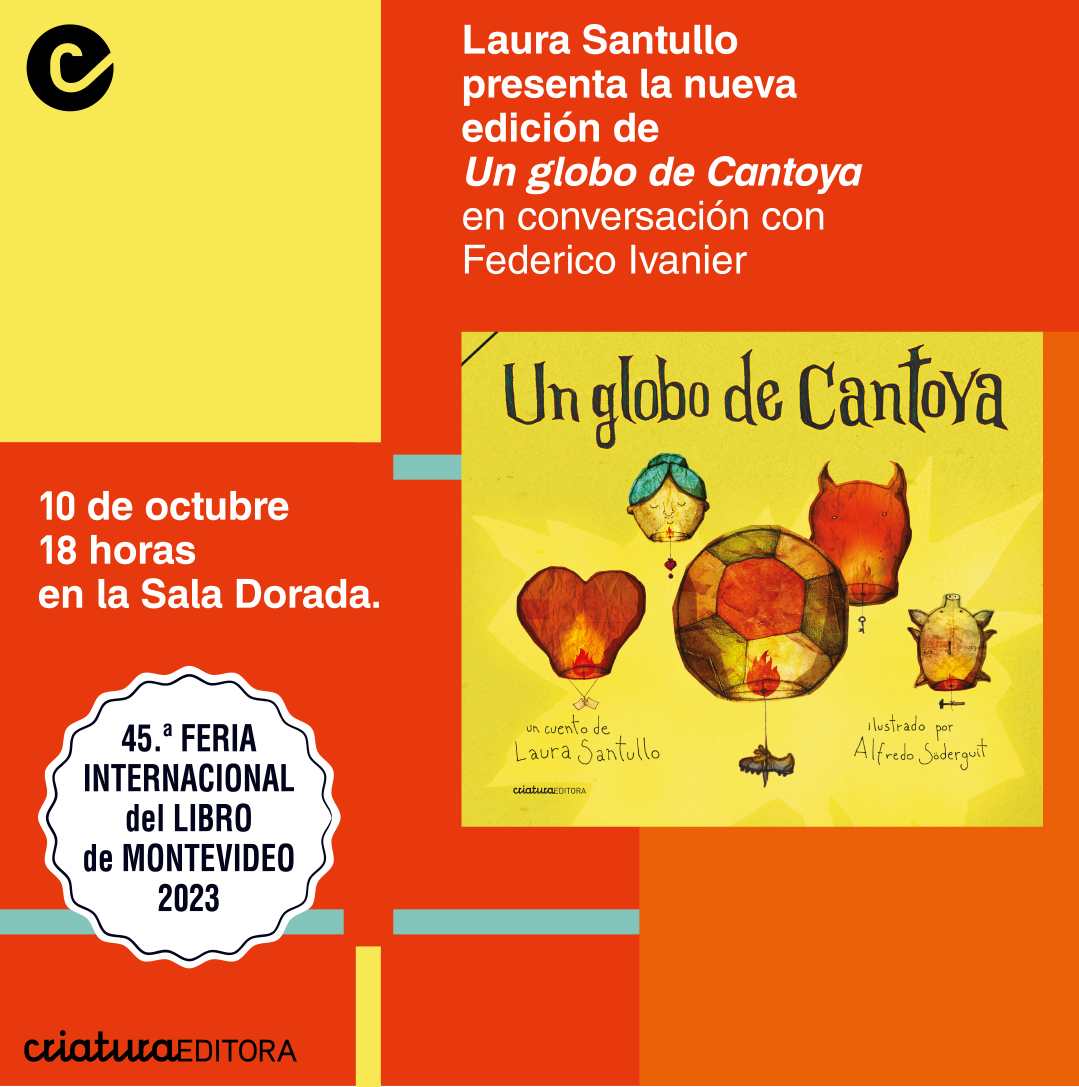 Reeditamos Un globo de Cantoya y es una excelente ocasión para aprovechar que Laura Santullo está en Uruguay, conversando con Federico Ivanier sobre LIJ en la Feria del Libro. 📚🌈 martes 10 - 18 horas @FedericoIvanier @laurasantullo1 @FILMontevideo