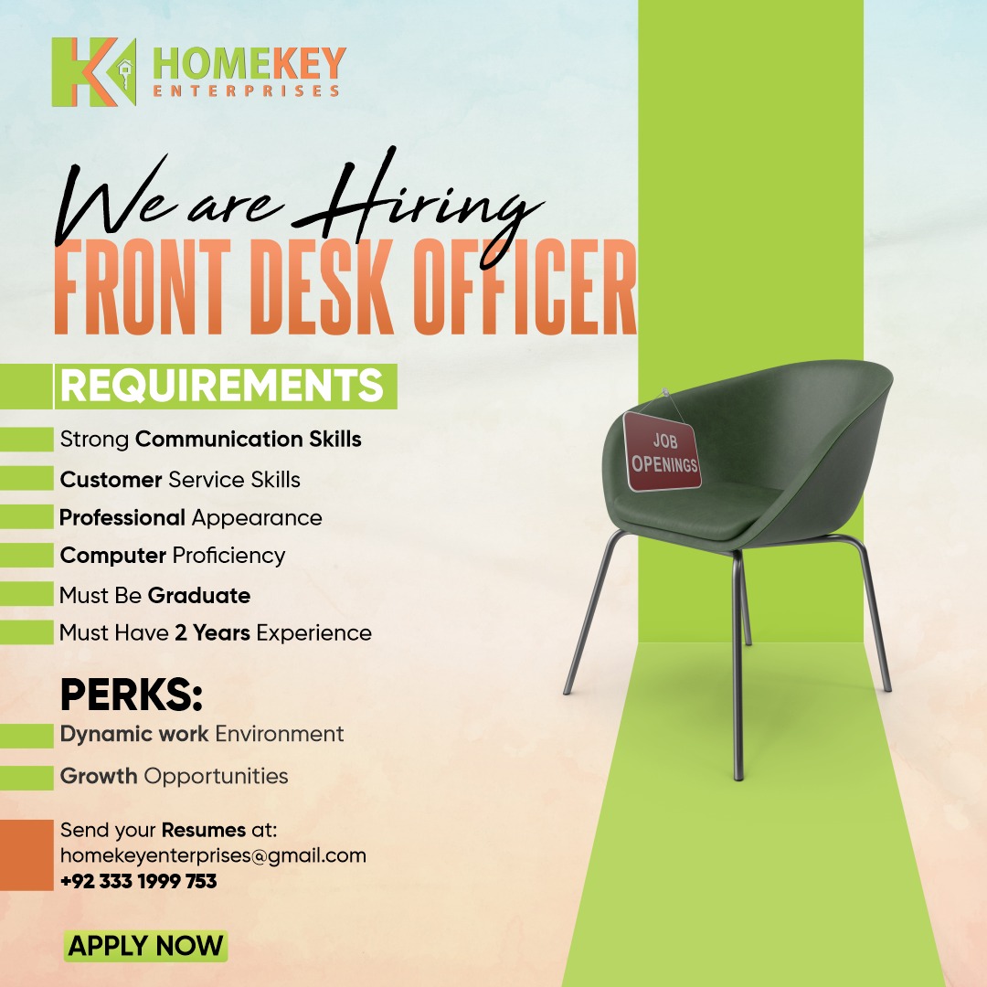 Job Title: Front Desk Officer

To Apply: Send your resumes to: homekeysara@gmail.com Contact: +92 333 1999 765

Job Openings: Apply Now

#homekey #homekeyenterprises #HiringNow #jobs #frontdeskofficer #jobalert #JoinOurTeam #islamabad #pakistan