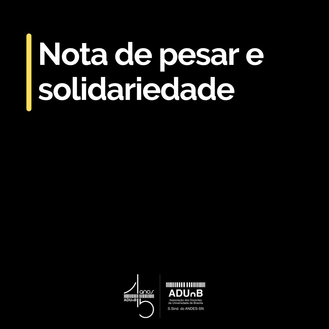 ADUnBoficial's tweet photo. Com pesar e consternação, a ADUnB-S.Sind manifesta solidariedade aos familiares dos três médicos assassinados violentamente na madrugada desta quinta-feira (05/10) no Rio de Janeiro.
https://t.co/TAUXXRHjJD https://t.co/K9M7r81iam