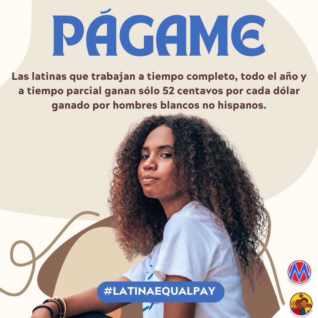 MamasConPoder's tweet image. Págameeee! Hoy es #LatinaEqualPay, las latinas ganan sólo 52 centavos por cada dólar pagado a los hombres blancos que trabajan a tiempo parcial, a tiempo completo y parte del año.

#LatinaEqualPayDay #Págame #Trabajadores #WeDemand