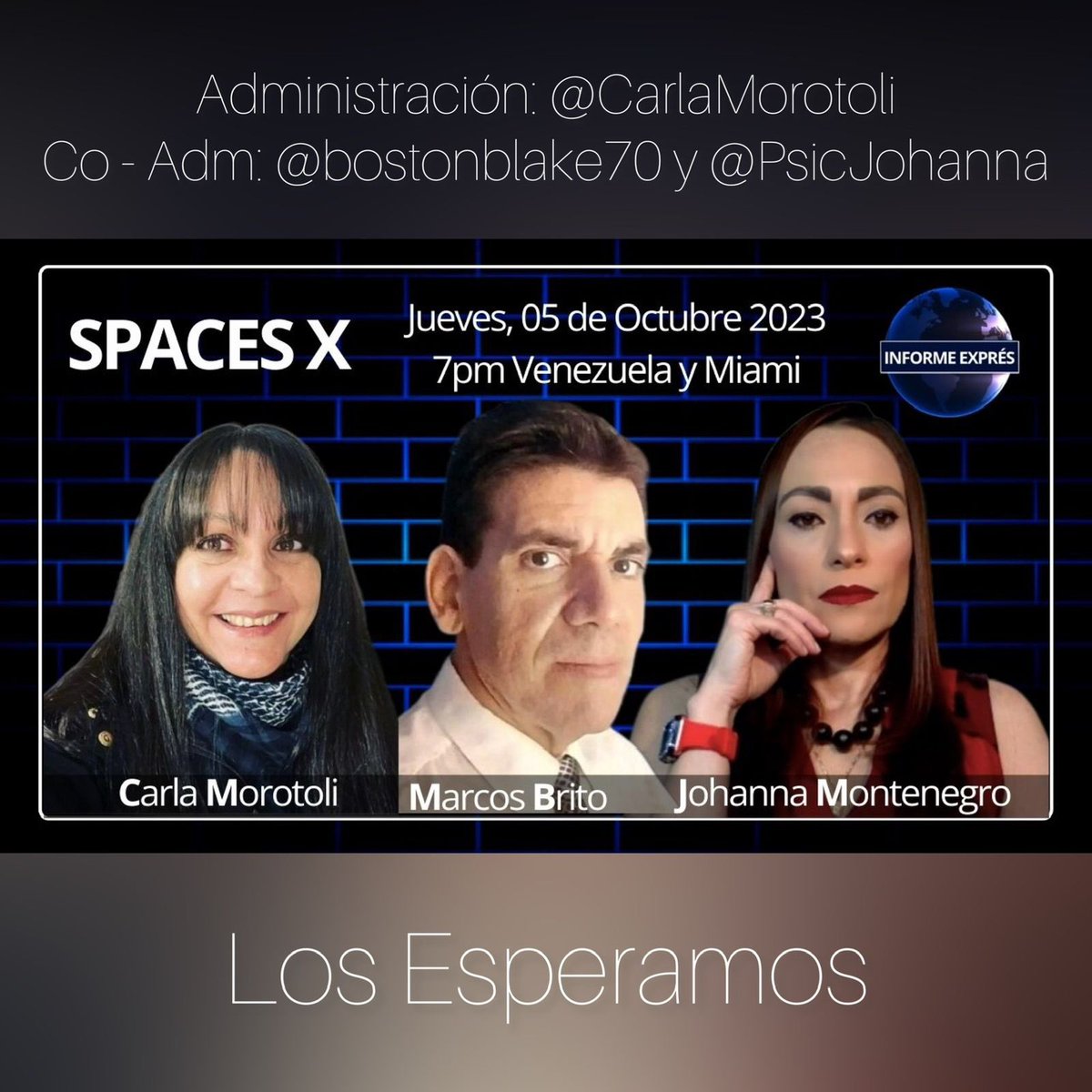CarlaMorotoli's tweet photo. Informe Exprés, tiene su espacio en X. Hoy 5 de Octubre, a las 7 pm hora de Venezuela y Miami, los esperamos @bostonblake70 @PsicJohanna y @CarlaMorotoli  #EstanInvitados #NoticiasDeVenezuelayelMundo https://t.co/NBYr82QPVS