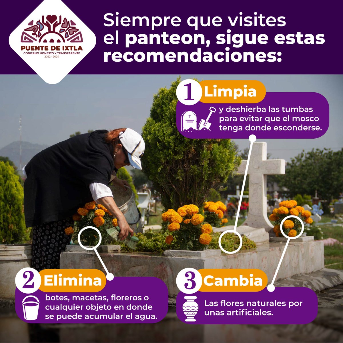 El Ayuntamiento de Puente de Ixtla en coordinación con las áreas de Protección Civil, Sustentabilidad Ambiental y Salud, te invitan a seguir las siguientes recomendaciones cada vez que visites un panteón.

#PorUnPueteSinDengue
#GobiernoHonestoYTransparente