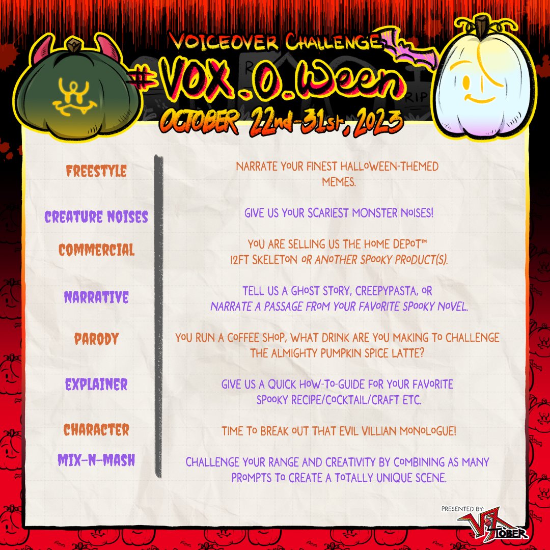 🎃 A new #voiceover challenge approaches... 🎃

ATTENTION VOICE ACTORS 🗣️ Mark your calendars for our #VOX_O_WEEN challenge !

Between Oct 22-31st, you may choose 1 or all of the listed prompts to showcase your creativity and voice acting chops!

🪦Additional info in Bio! 🪦