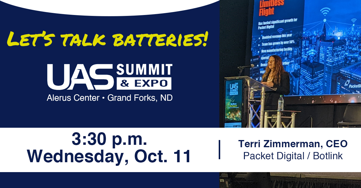 📢 Don't miss our CEO, Terri Zimmerman, give a presentation at the UAS Summit &amp; Expo next Wednesday in Grand Forks. She will take the main stage to talk about why safety-focused lithium-ion battery development and usage is essential for UAS market growth.