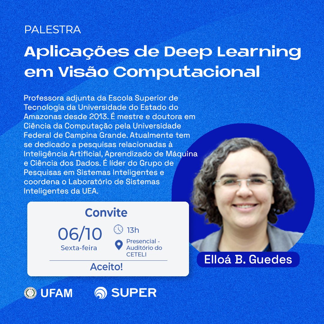 projeto_super's tweet photo. O SUPER convida você para a palestra "Aplicações de Deep Learning em Visão Computacional”, com a palestrante Elloá Barreto Guedes da Costa.

🗓️Data: 06/10

⏰Horário: 13h

📌Presencial: Auditório do CETELI

Esperamos você!

Uma realização da task WP2-CETELI-1-Tutoria💡 https://t.co/MkstOPnQcs