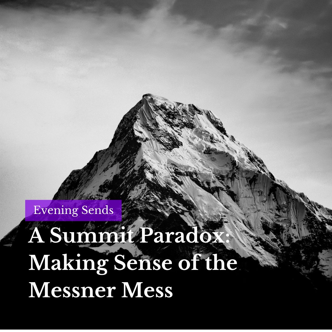 Check out my latest piece on Evening Sends about the Messner mess eveningsends.com/a-summit-parad…