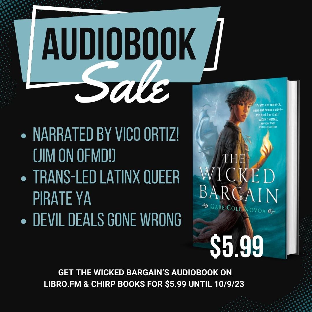 excited for #ourflagmeansdeaths2? my trans-led queer pirate YA, THE WICKED BARGAIN, narrated by @V_Vico_Ortiz is on sale for $5.99 on Chirp Books and Libro.fm until 10/9! Chirp: tinyurl.com/24hx6xvj Libro. fm: tinyurl.com/ms4tk7v6