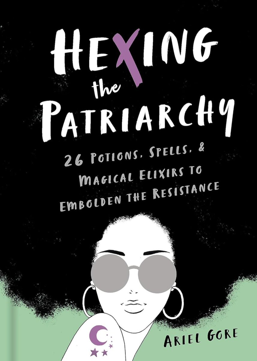 THIS BOOK 🐈‍⬛ Hexing the Patriarchy: 26 Potions, Spells, and Magical Elixirs to Embolden the Resistance 🖤 #ArielGore #HexingThePatriarchy
