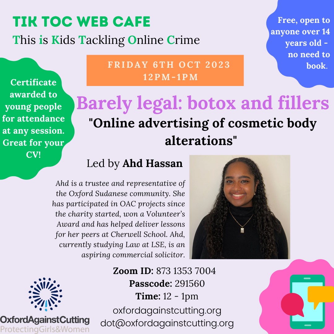 Our next Web Cafe in this new youth-led series, 'TIKTOC' (This is Kids Tackling Online Crime) is happening this Friday, where OAC's Ahd Hassan discusses the issue of online advertising of cosmetic body alterations.
@oxfordshireyouth
#TikToc #webCafe #OACWebCafe #JoinConversations