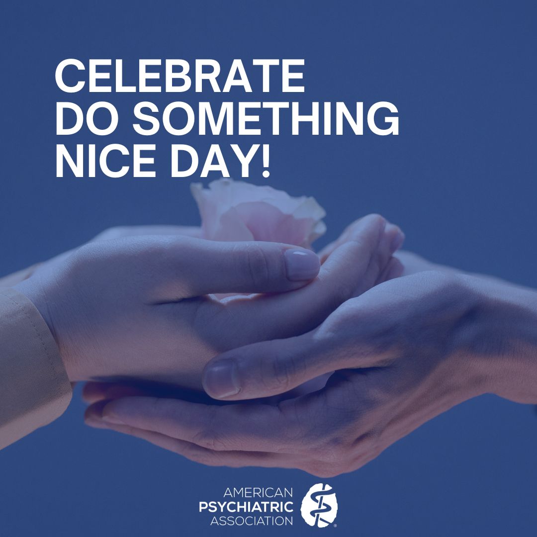 APApsychiatric's tweet image. 🌟 Let&apos;s celebrate #DoSomethingNiceDay Today by spreading kindness and compassion in the realm of mental health!Reach out, listen, and offer support. Let&apos;s create a world where understanding and empathy reign. 💚🤗 #MentalHealthMatters
