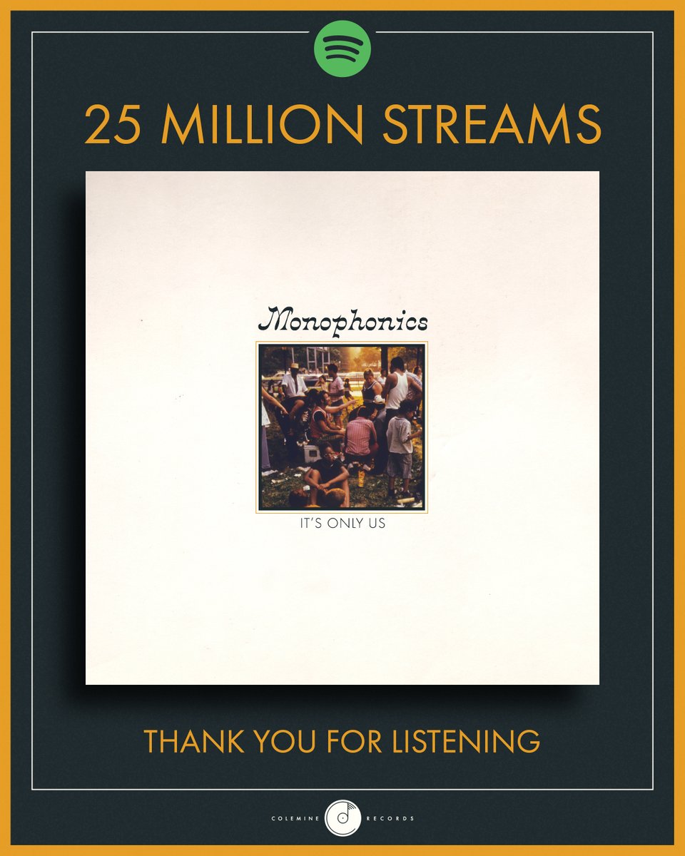 Thank you to everyone who has streamed Monophonics - It's Only Us on @Spotify . The classic album just crossed 25 MILLION streams on the platform! Cheers to another 25 soon 💙 Stream it here: ffm.to/clmn12032