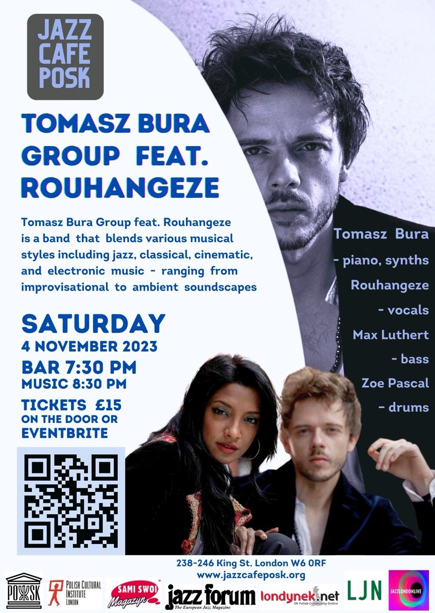 TOMASZ BURA GROUP FEAT. ROUHANGEZE Tomasz Bura Group feat. Rouhangeze is a band that blends various musical styles including jazz, classical, cinematic, and electronic music. 📅 4 November 💻 Tickets and more information: jazzcafeposk.org