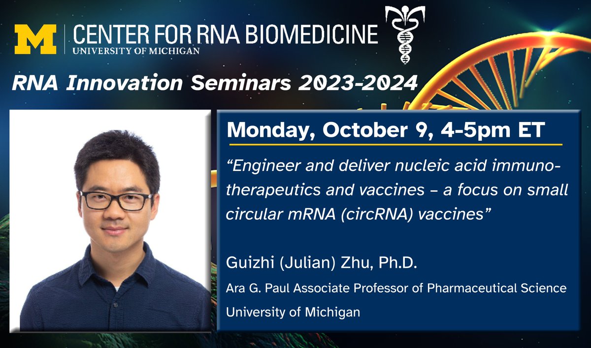 Monday! @gzzhujoy presents: 'Engineer and deliver nucleic acid immunotherapeutics and vaccines – a focus on small circular mRNA (circRNA) vaccines” Timely topic! @NobelPrize laureate & #UMichRNASymposium speaker @WeissmanLab pharmacy.umich.edu/people/guizhiz Zoom: umich.zoom.us/webinar/regist…