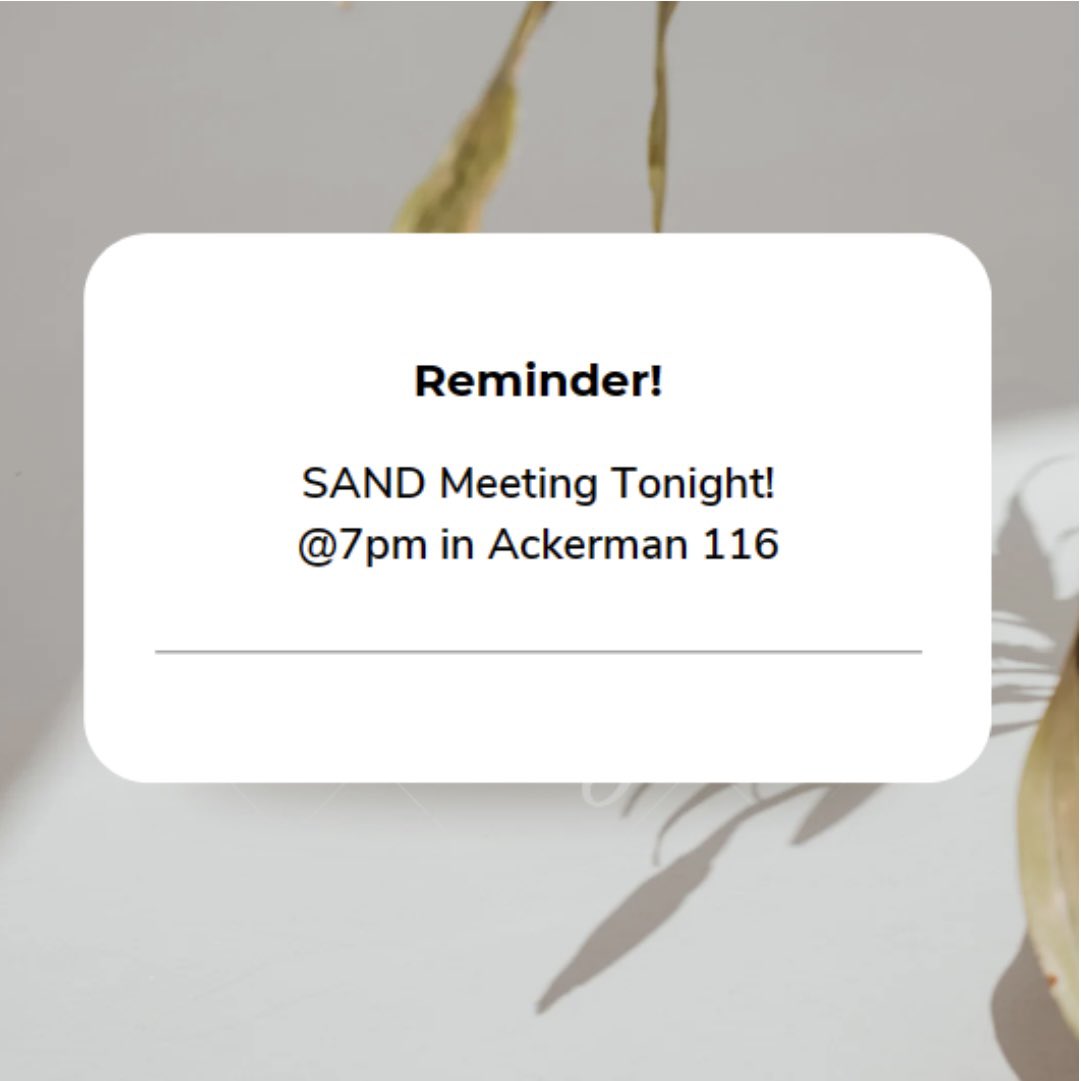 Just a reminder that we have a SAND meeting tonight at 7pm in Ackerman Hall 116! Additionally we are talking about upcoming events and a Senior Dietetics student, Patrick Deal will be speaking about his summer internship! We will also be having a Kahoot tonight with prizes!#SAND