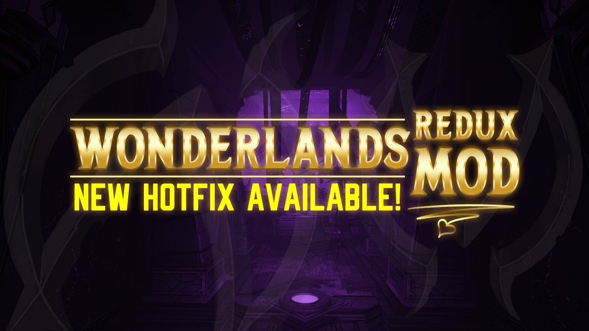 Hotfix 1.1.4 has just gone live for Wonderlands Redux. This is just a small fix for the Soulrender, and a change to the dedicated drop source. This update should auto install, but do be sure to restart your game to load it!

Change Notes: wonderlandsredux.fandom.com/wiki/Hotfix_No…