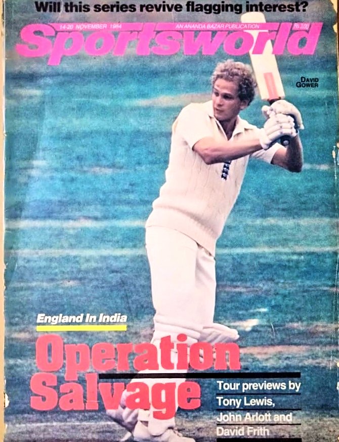 Stylish David Gower On The Cover of Sportsworld 

England In India 

Operation Salvage