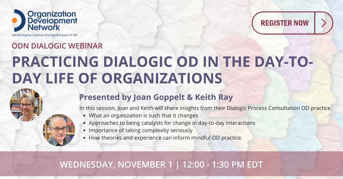 ODNetwork's tweet image. Get ready for our upcoming Dialogic OD webinar - Practicing Dialogic OD in the Day-to-Day Life of Organizations: odnetwork.org/events/EventDe… 

In this session, Joan and Keith will share insights from their Dialogic Process Consultation OD practice.

#DialogicOD #webinar