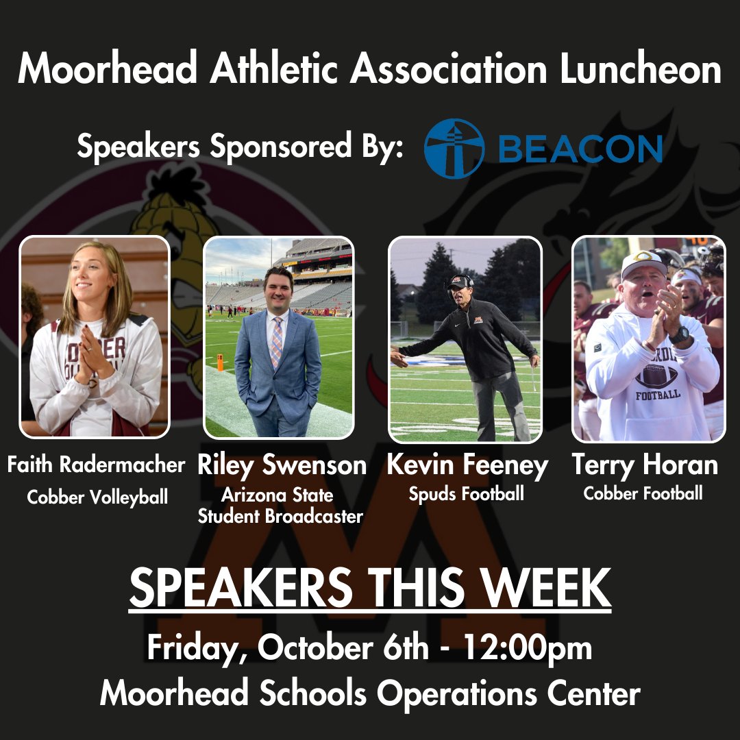 Join us this Friday for MAA!

Speakers:
Faith Radermacher - <a href="/cobbervb/">Concordia Cobber Volleyball</a> 
Riley Swenson - <a href="/RileyMSwenson/">Riley Swenson</a> 
Kevin Feeney - <a href="/MHDspudFootball/">MoorheadSpudFootball</a> 
Terry Horan - <a href="/Cobber_Football/">Cobber Football</a>